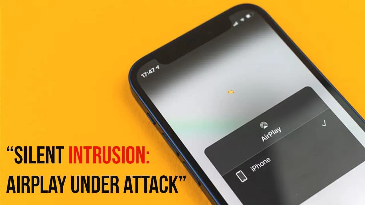 Zero Click. Total Takeover. Inside the AirPlay Security Scare